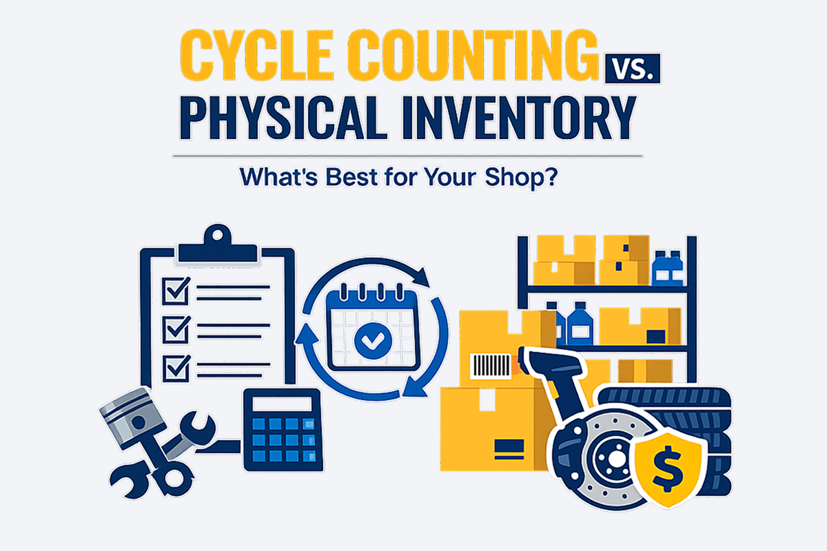 Cycle Counting vs. Physical Inventory: What's Best for Your Auto Repair Shop?