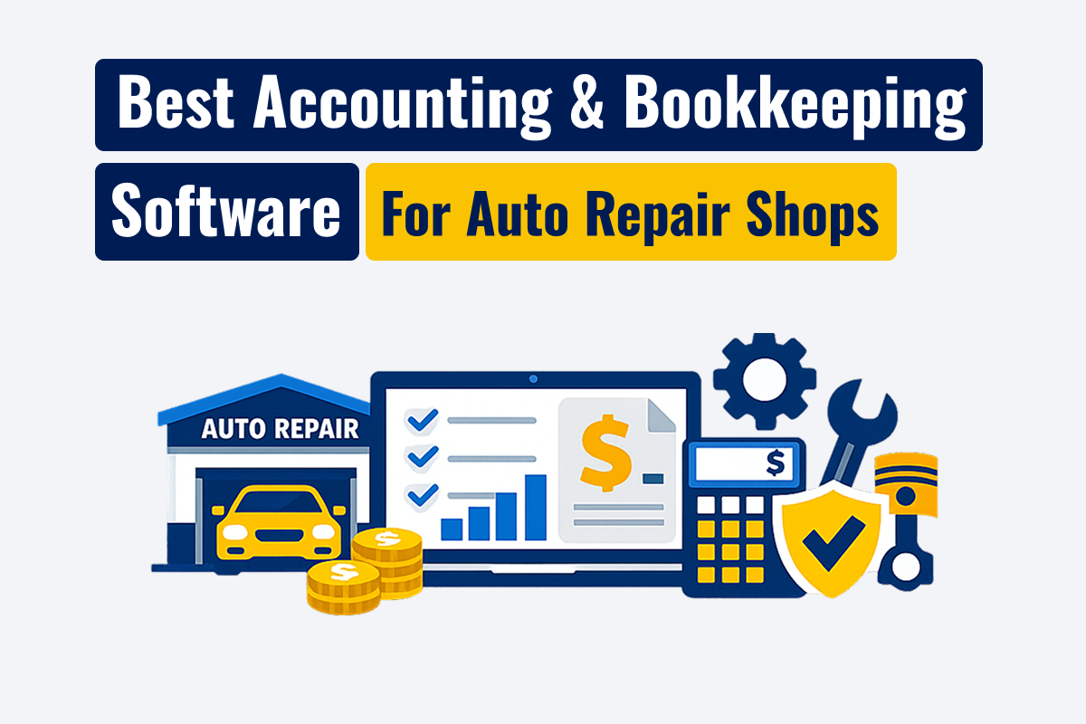 The Best Accounting & Bookkeeping Software for Auto Repair Shops in 2026