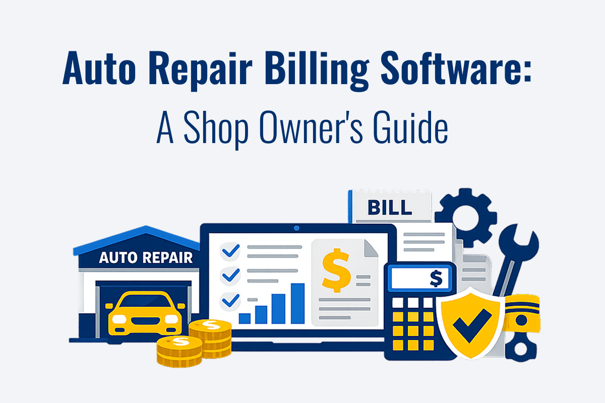 Auto Repair Billing Software: A Shop Owner's Guide