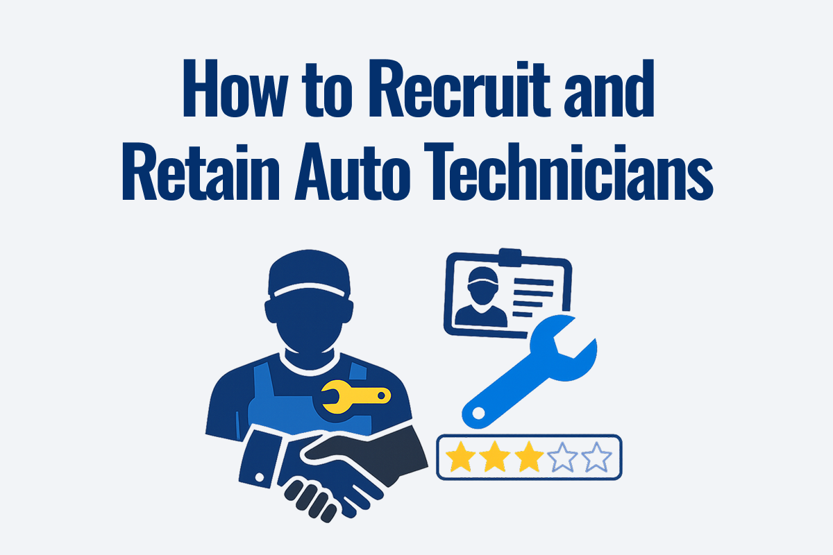 How to Recruit and Retain Qualified Auto Technicians in 2026